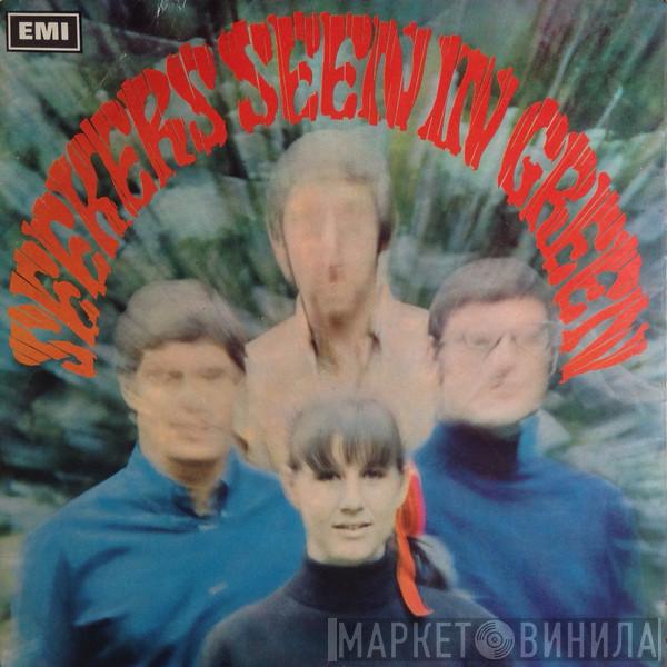 The Seekers - Seekers Seen In Green
