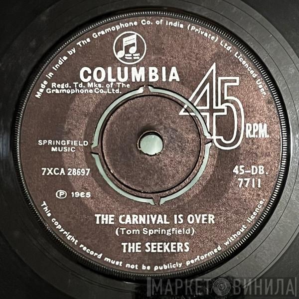  The Seekers  - The Carnival Is Over