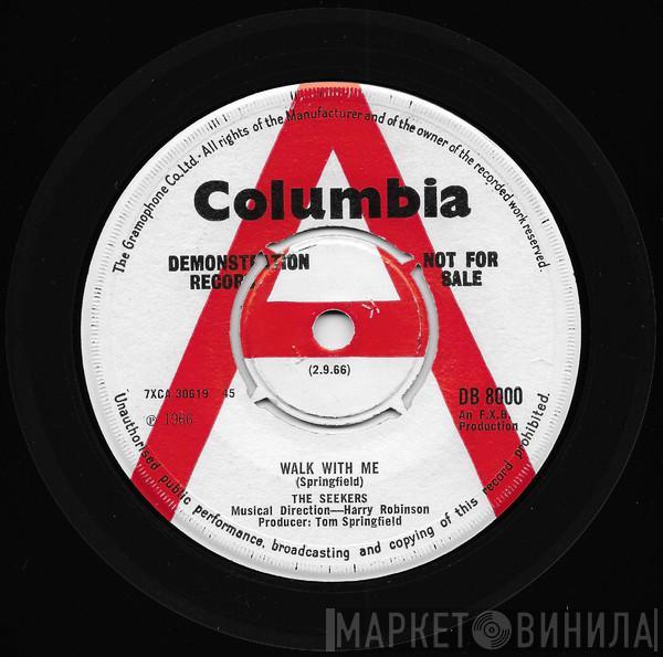 The Seekers - Walk With Me