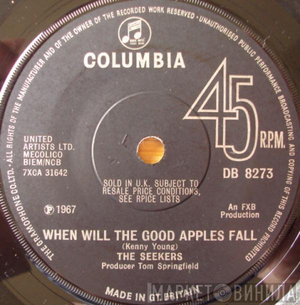 The Seekers - When Will The Good Apples Fall