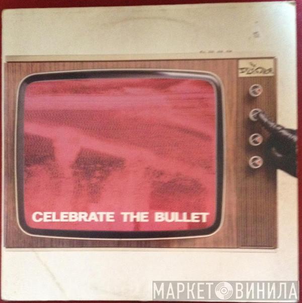  The Selecter  - Celebrate The Bullet