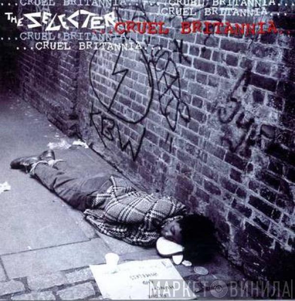 The Selecter - Cruel Britannia