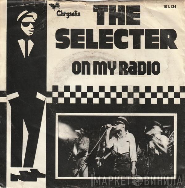  The Selecter  - On My Radio