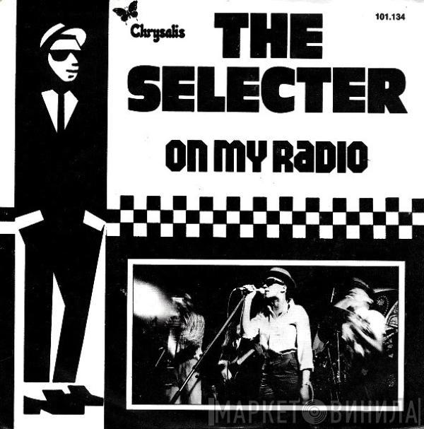  The Selecter  - On My Radio