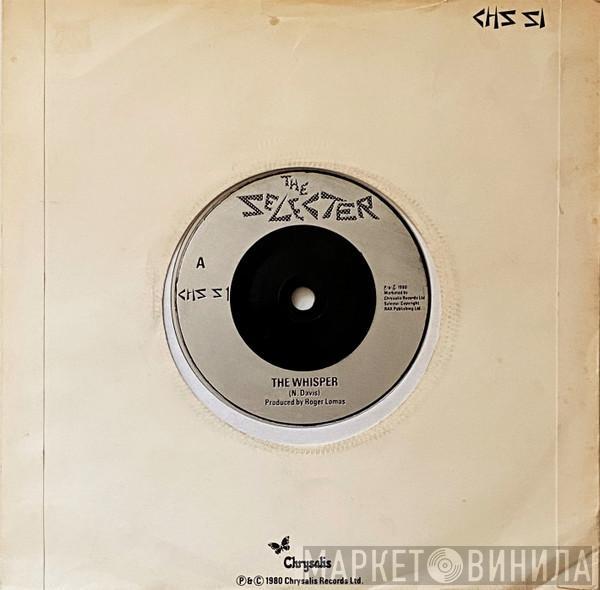 The Selecter - The Whisper