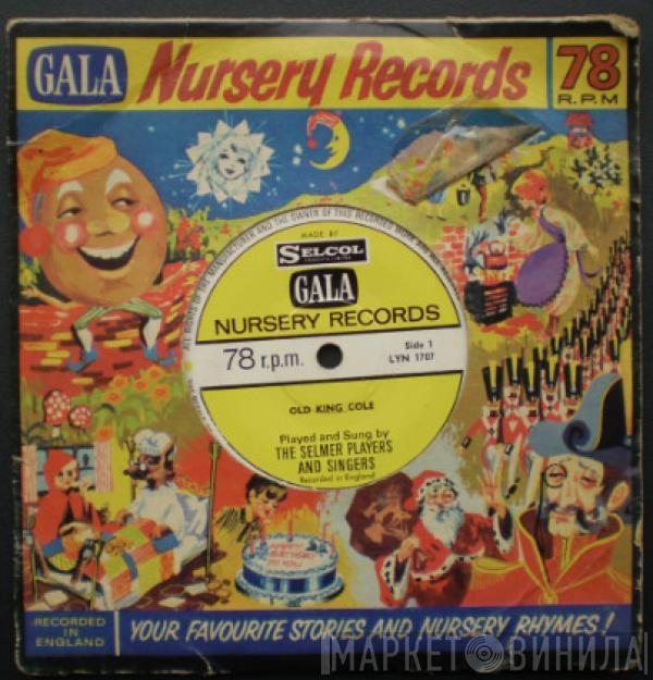 The Selmer Players And Singers  - Old King Cole / What Are Little Girls And Boys Made Of