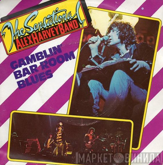 The Sensational Alex Harvey Band - Gamblin' Bar Room Blues