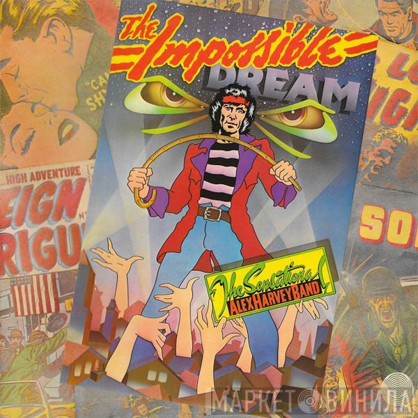 The Sensational Alex Harvey Band - The Impossible Dream