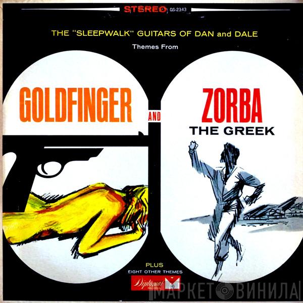 The Sensational Guitars Of Dan & Dale - Themes From Goldfinger And Zorba The Greek