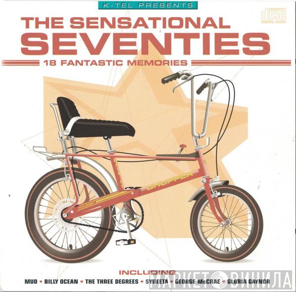  - The Sensational Seventies 18 Fantastic Memories