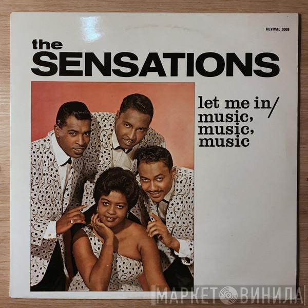  The Sensations   - Let Me In / Music Music Music