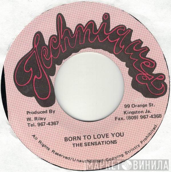 The Sensations - Born To Love You / Born To Love You (Version)