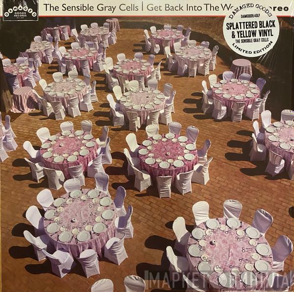  The Sensible Gray Cells  - Get Back Into The World