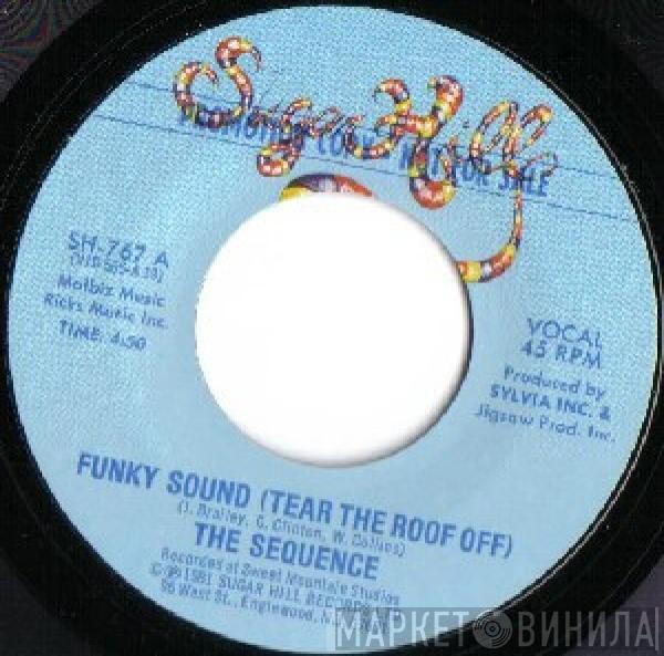 The Sequence - Funky Sound (Tear The Roof Off)