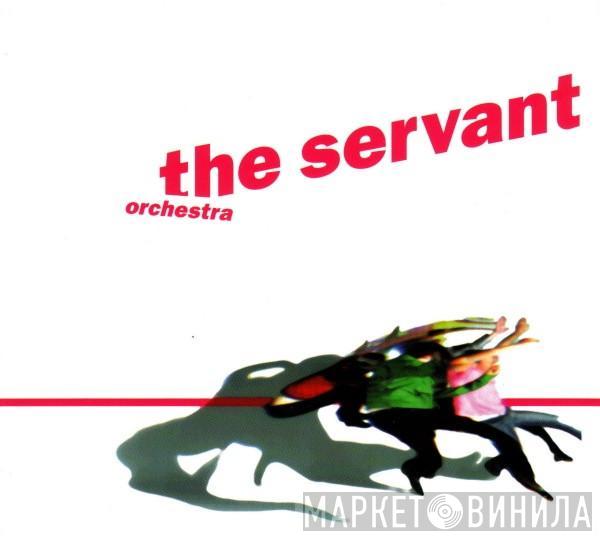 The Servant - Orchestra