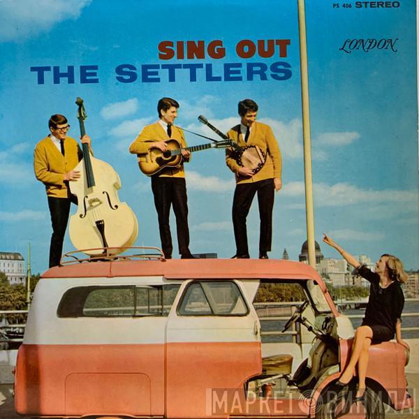  The Settlers  - Sing Out