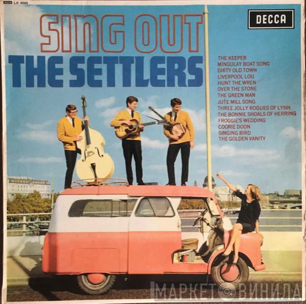The Settlers - Sing Out