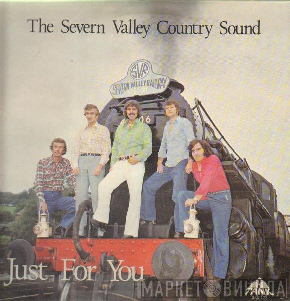 The Severn Valley Country Sound - Just For You