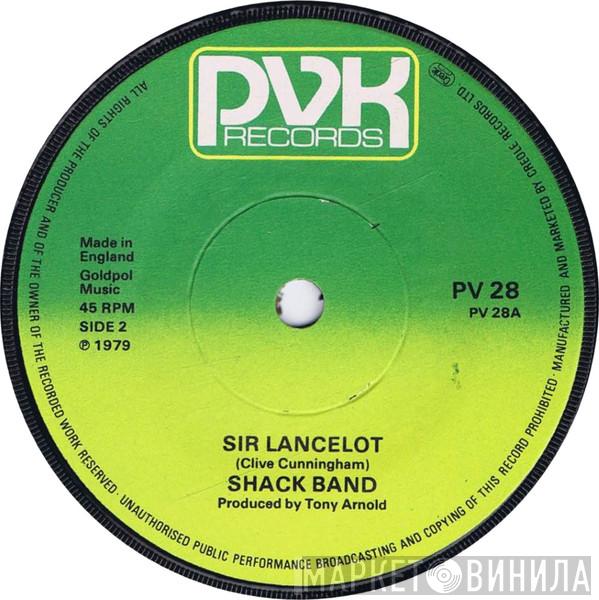 The Shack Band - Sir Lancelot