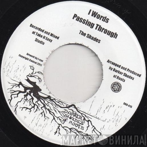 The Shades  - I Words Passing Through