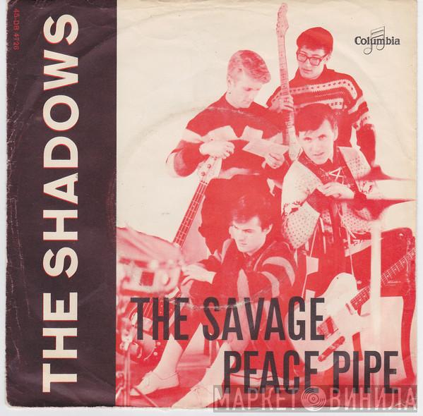  The Shadows  - The Savage / Peace Pipe