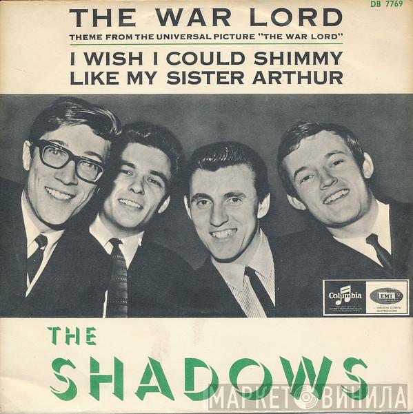  The Shadows  - The War Lord / I Wish I Could Shimmy Like My Sister Arthur