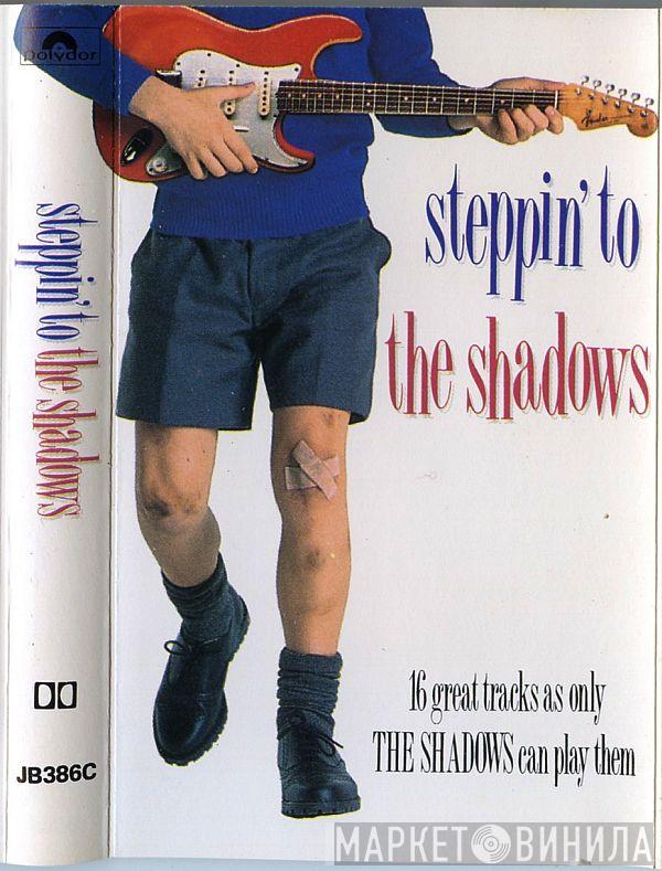  The Shadows  - Steppin' To The Shadows