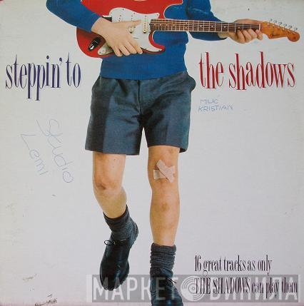  The Shadows  - Steppin' To The Shadows