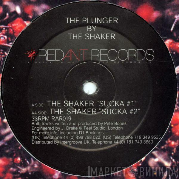 The Shaker - The Plunger