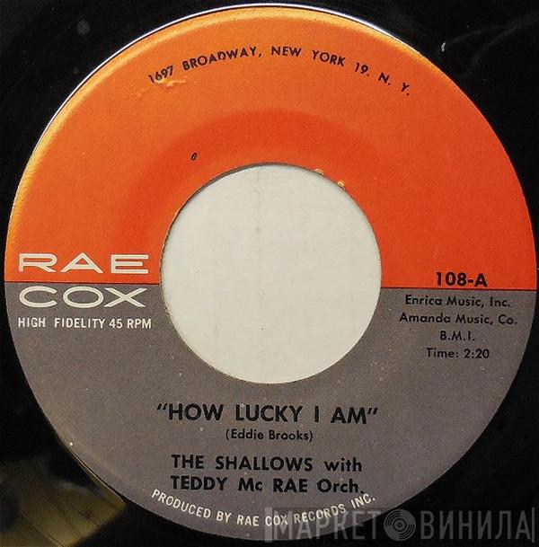 The Shallows , Teddy McRae Orchestra - How Lucky I Am
