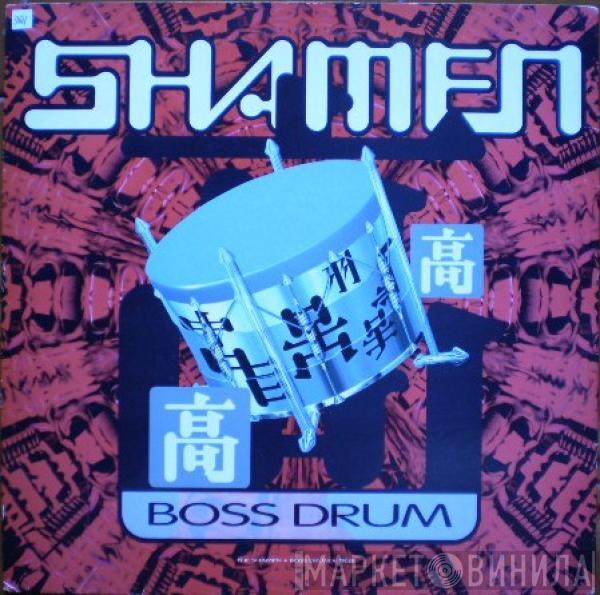  The Shamen  - Boss Drum