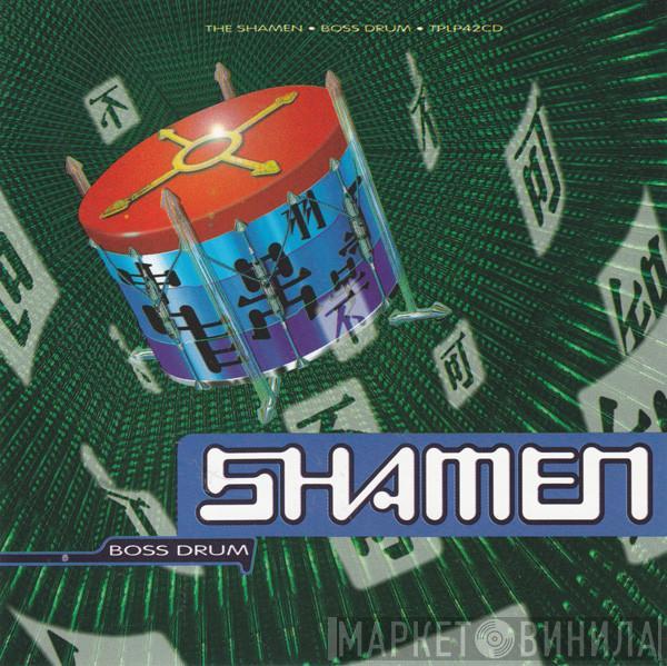  The Shamen  - Boss Drum