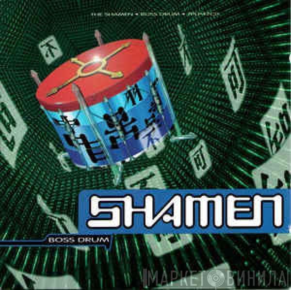  The Shamen  - Boss Drum