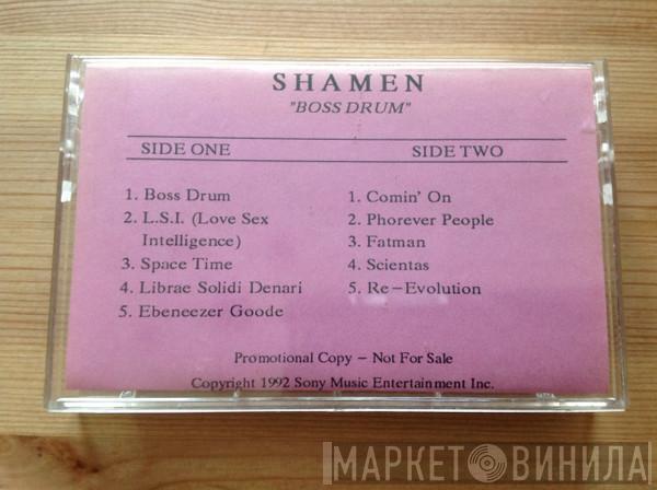  The Shamen  - Boss Drum