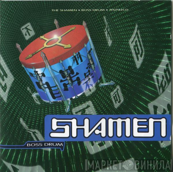  The Shamen  - Boss Drum