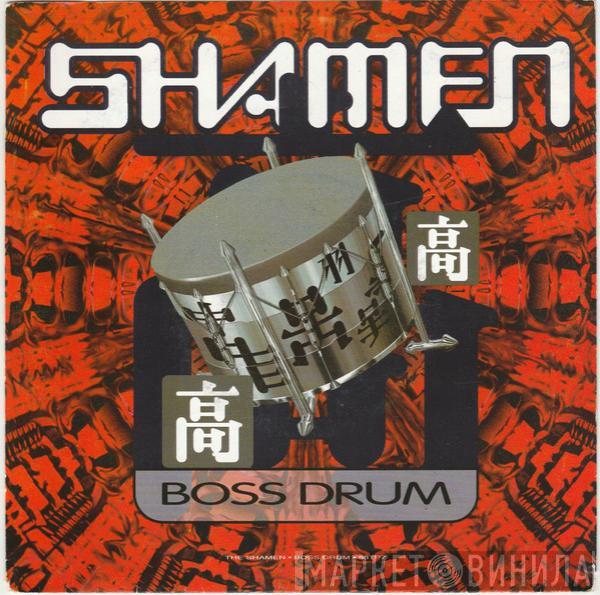 The Shamen - Boss Drum