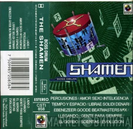  The Shamen  - Boss Drum