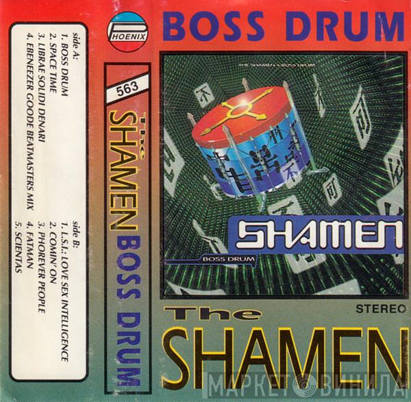  The Shamen  - Boss Drum