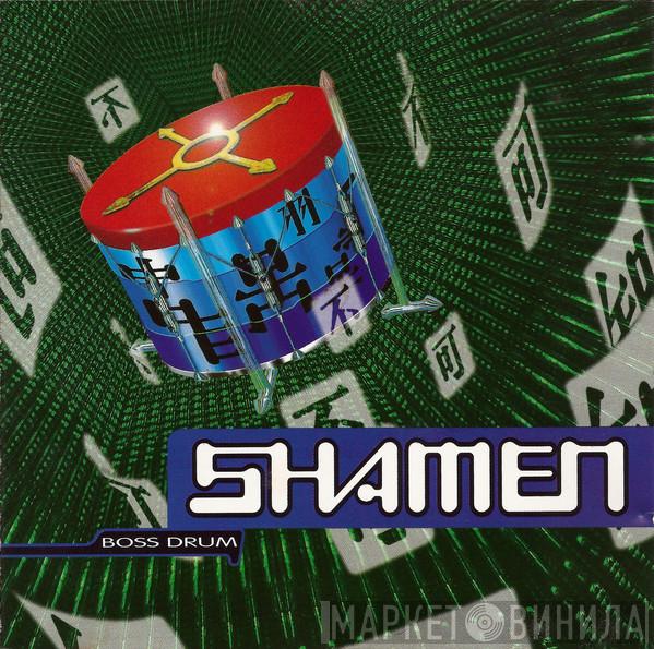  The Shamen  - Boss Drum