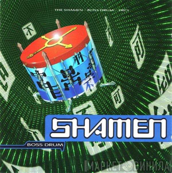  The Shamen  - Boss Drum