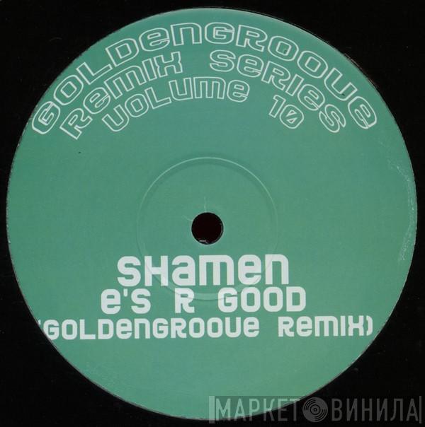 The Shamen - E's R Good