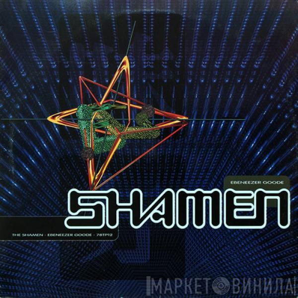  The Shamen  - Ebeneezer Goode