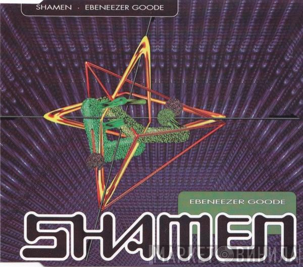  The Shamen  - Ebeneezer Goode