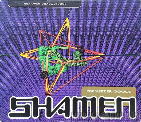  The Shamen  - Ebeneezer Goode