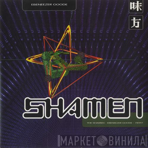  The Shamen  - Ebeneezer Goode