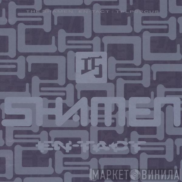  The Shamen  - En-Tact
