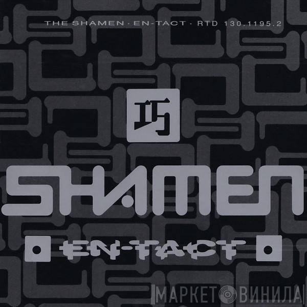  The Shamen  - En-Tact