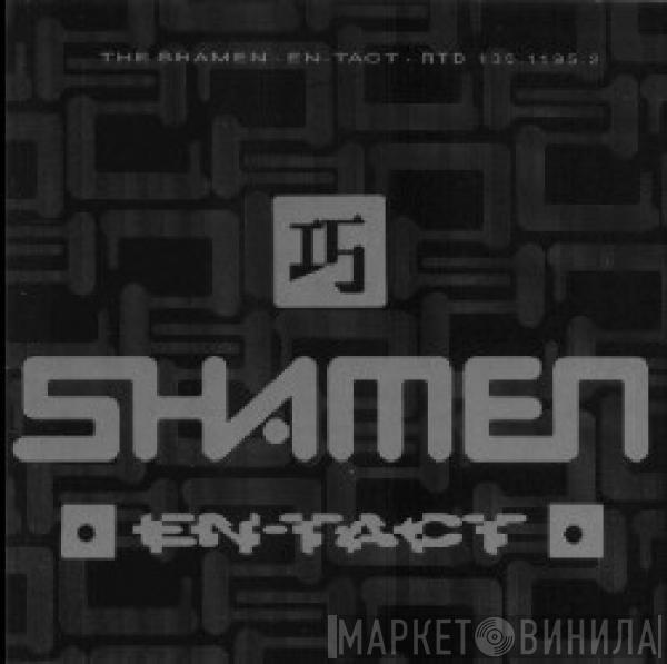  The Shamen  - En-Tact