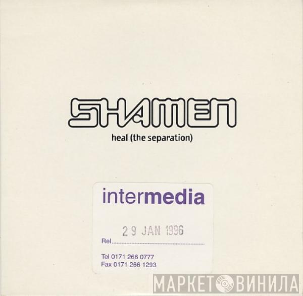  The Shamen  - Heal (The Separation)