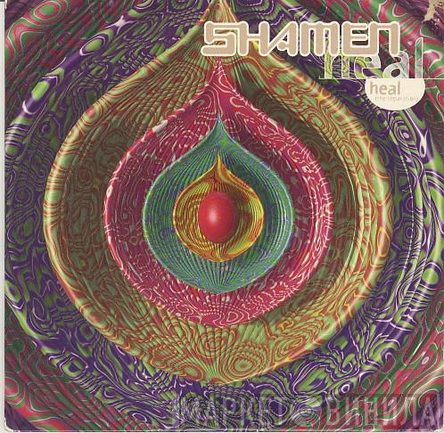  The Shamen  - Heal (The Separation)